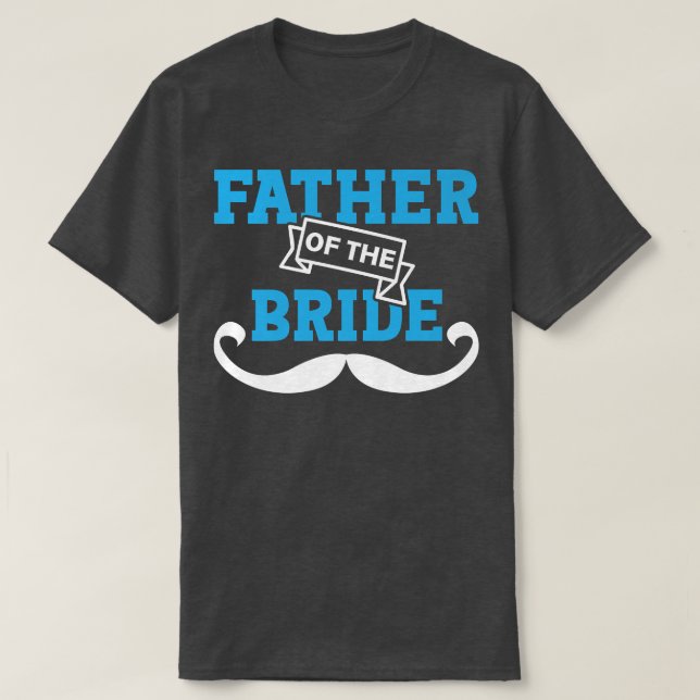Camiseta El matrimonio Boda del padre de la novia para los  (Diseño del anverso)