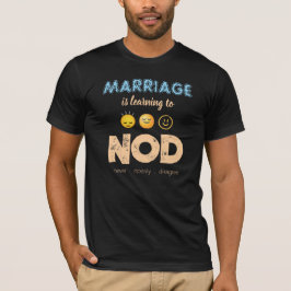 Camiseta El matrimonio es aprender a asentir divertido mari