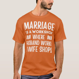 Camiseta El matrimonio es un taller donde trabaja en tienda