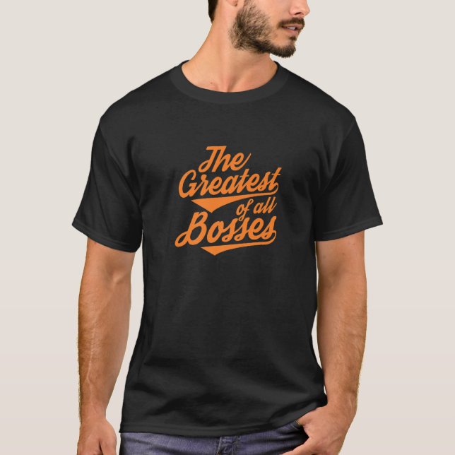 Camiseta El Mayor De Todos Los Jefes (Anverso)