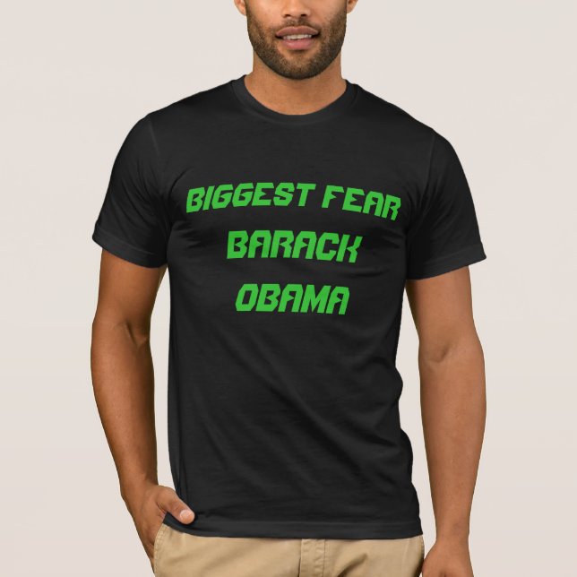 Camiseta El mayor miedo: Barack Obama (Anverso)