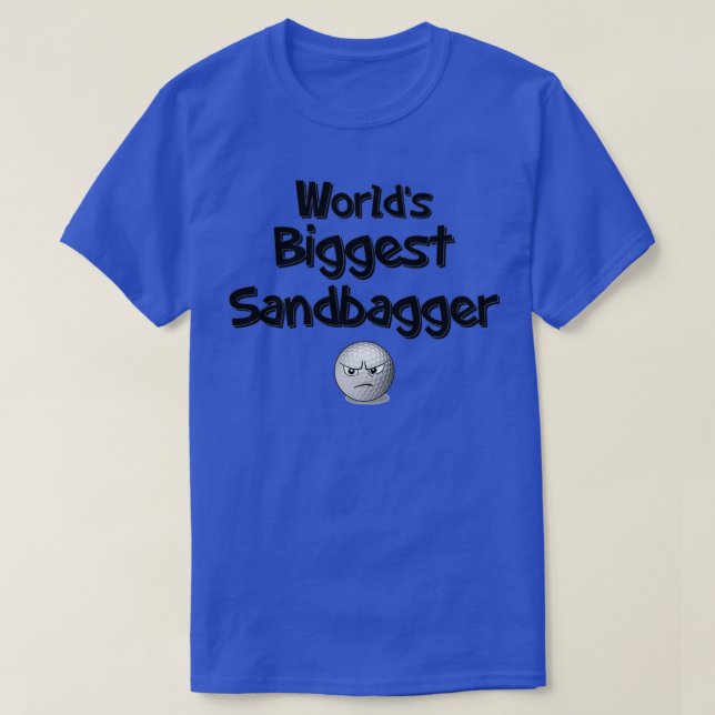 Camiseta El mayor sandbagger del mundo (Diseño del anverso)