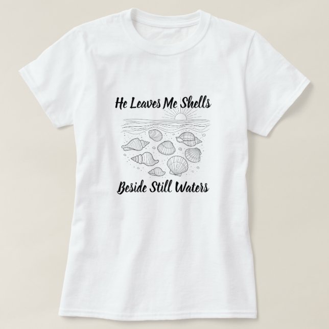 Camiseta Él Me Deja Conchas Junto a Aguas Tranquilas - Cami (Diseño del anverso)
