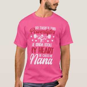 Camiseta Él Me Llama Nana Poderosos Nana De Un Poderoso