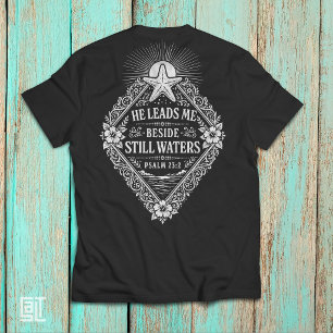 Camiseta Él me lleva junto a aguas tranquilas Salmo 23:2 Cr
