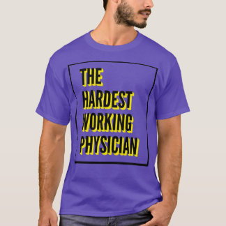Camiseta El Médico Trabajador Más Difícil Cita Para El Mejo