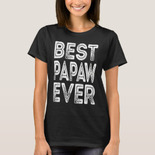 Camiseta El mejor abuelo de Papaw jamás regalo a papá regal