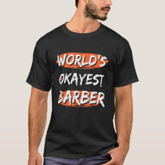 Camiseta El mejor barbero del mundo dice sarcástico barber