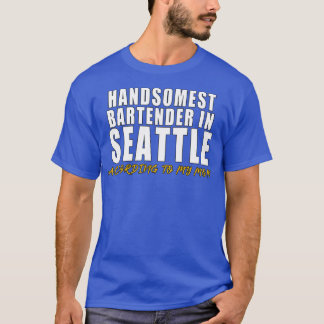 Camiseta El mejor barman de Seattle según mi mo