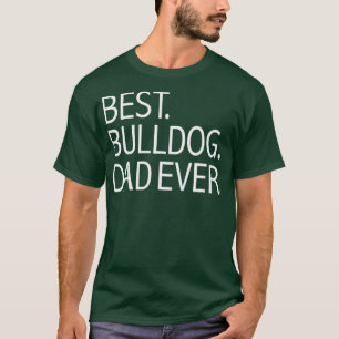 Camiseta El mejor Bulldog de papá es el divertido perro de 