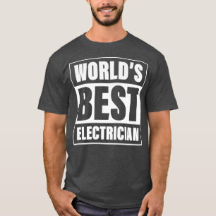 Camiseta El mejor capataz eléctrico de la Unión Electricist