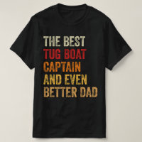 El Mejor Capitán Del Barco De Tug Y Mejor Papá