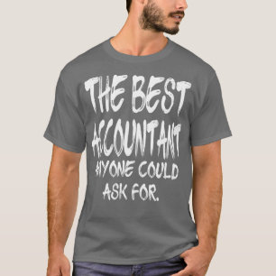 Camiseta El Mejor Contable Que Cualquiera Pudiera Pedir Por