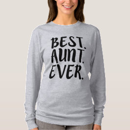 Camiseta El mejor decir divertido de la tía de tía Ever