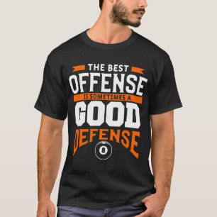 Camiseta El Mejor Delito A Veces Es Una Piscina De Defensa