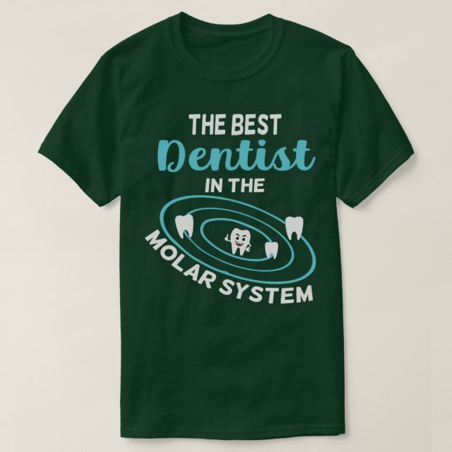 Camiseta El Mejor Dentista Del Sistema Molar (Diseño del anverso)
