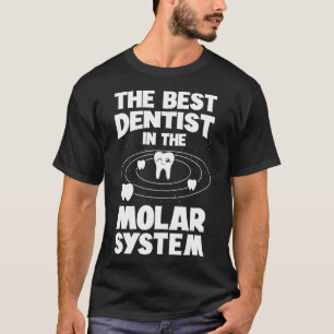 Camiseta El Mejor Dentista En La Dentista Del Sistema Molar