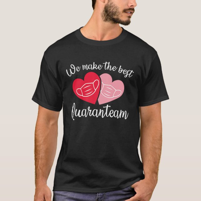 Camiseta El mejor día de Cuaranteam Valantine (Anverso)
