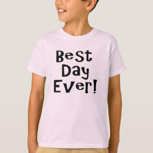 Camiseta ¡El mejor día de la historia!