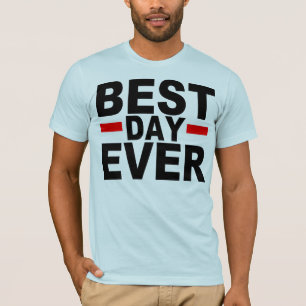 CAMISETA EL MEJOR DÍA NUNCA