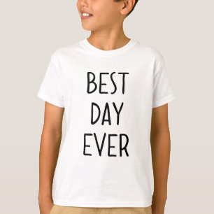 Camiseta El mejor día nunca