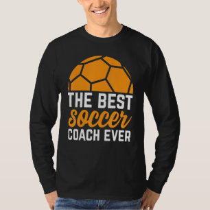 Camiseta El mejor entrenador de fútbol que se haya referido