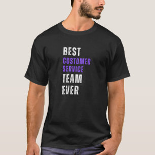 Camiseta El mejor equipo de servicio al cliente jamás
