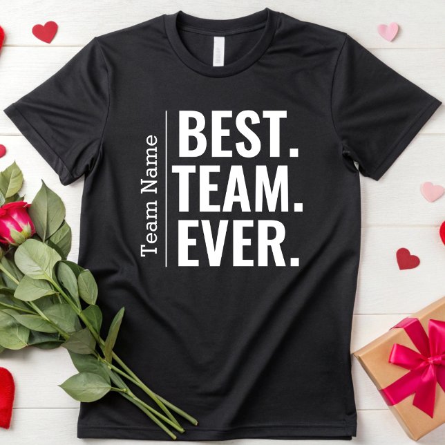 Camiseta El mejor equipo personalizado de todos los tiempos (Subido por el creador)