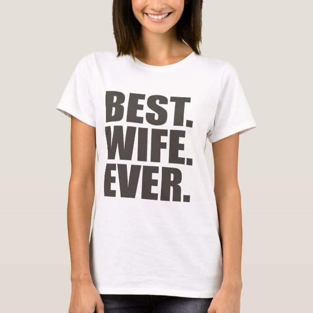 Camiseta El mejor. Esposa. Nunca (Anverso)