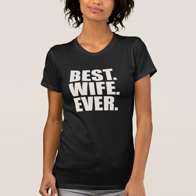 Camiseta El mejor. Esposa. Nunca (Anverso)