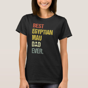 Camiseta El mejor gato egipcio Mau Dad
