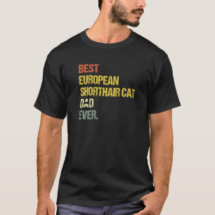 Camiseta El mejor gato europeo de pelo corto padre