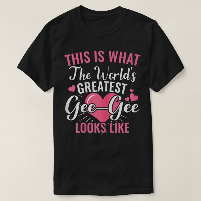 Camiseta El mejor GeeGee del mundo para las mujeres se pare (Diseño del anverso)