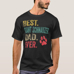 Camiseta El mejor gigante Schnauzer Dad siempre un padre vi