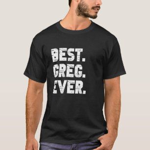 Camiseta El Mejor Greg De Nacimientos Populares Greg Costum
