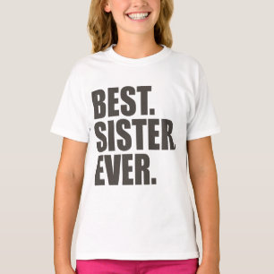 Camiseta El mejor. Hermana. Nunca