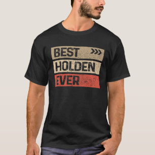 Camiseta El mejor Holden de todos los nombres graciosos Hol