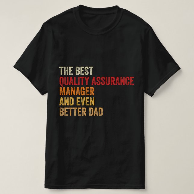 Camiseta El Mejor Hombre De Garantía De Calidad E Incluso U (Diseño del anverso)