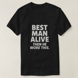 CAMISETA EL MEJOR HOMBRE VIVO
