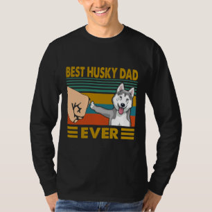 Camiseta El mejor Husky Dad Ever Husky Dog Husky Dueño