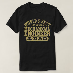 Camiseta El mejor ingeniero mecánico y papá del mundo