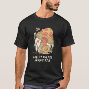 Camiseta El mejor jugador de banjo del mundo del caracol de