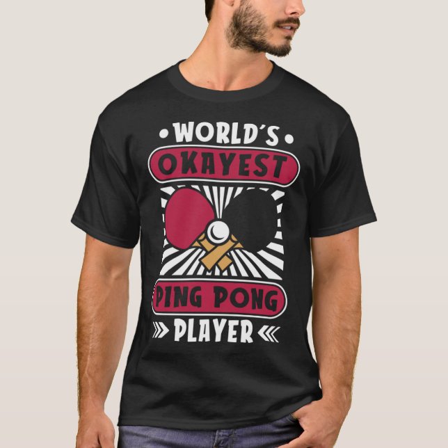 Camiseta El mejor jugador de ping pong del mundo paddle bal (Anverso)