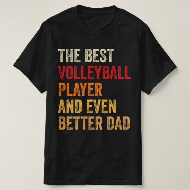 Camiseta El Mejor Jugador De Voleibol Y Mejor Papá (Diseño del anverso)