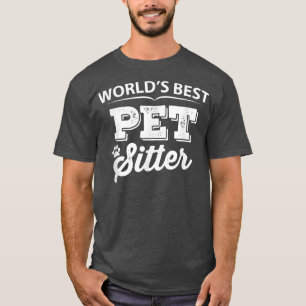 Camiseta El mejor Mascota del mundo, Sitter T Dog Walker 