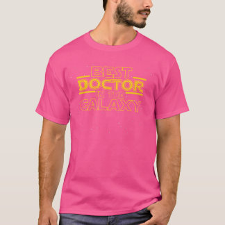 Camiseta El Mejor Médico De La Galaxia Es El Regalo De Cami