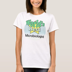 Camiseta El mejor microbiólogo del mundo