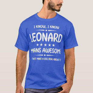 Camiseta El mejor nombre Leonard siempre asombroso personal