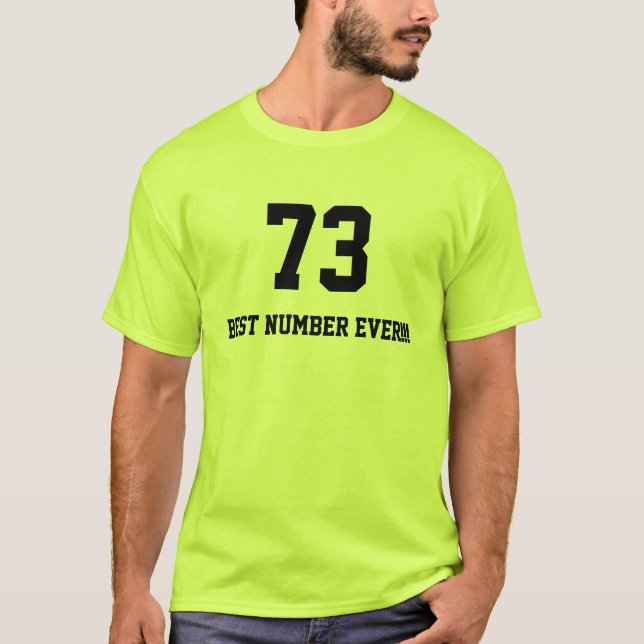 Camiseta el mejor número 73 nunca (Anverso)