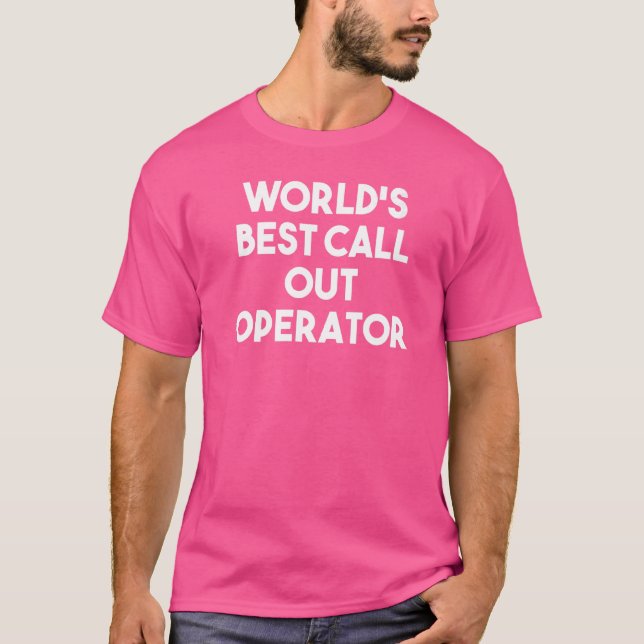 Camiseta El mejor operador de llamadas del mundo (Anverso)